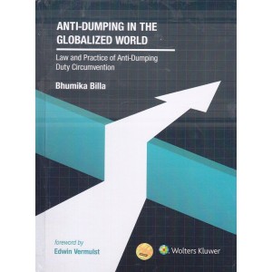 Wolter Kluwer's Anti-Dumping in the Globalised World [HB] by Bhumika Billa